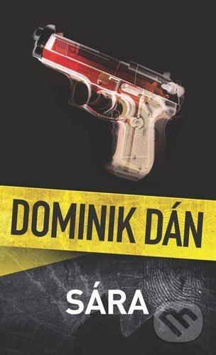 Kniha: Sára (český jazyk) (Dominik Dán). Slovart CZ, 2021 Kniha: Sára (český jazyk) (Dominik Dán). Slovart CZ, 2021