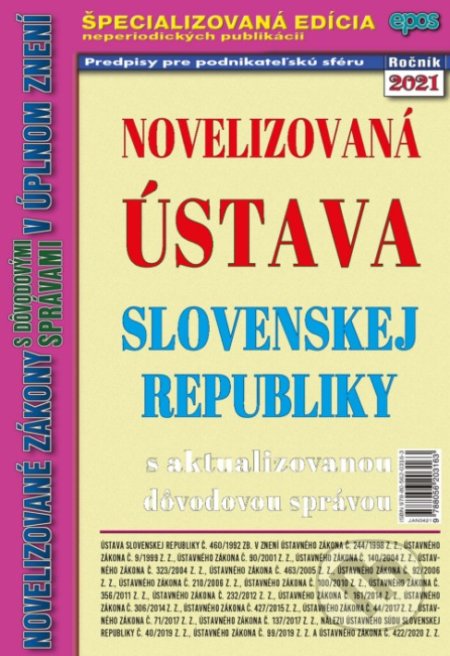 Kniha: Novelizovaná Ústava Slovenskej republiky 2021 (Epos). Epos, 2021 Kniha: Novelizovaná Ústava Slovenskej republiky 2021 (Epos). Epos, 2021