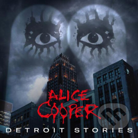 Cooper Alice: Detroit Stories Digipack - Alice Cooper, Hudobné albumy, 2021