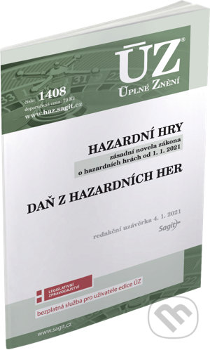 Kniha: Úplné Znění - 1408 Hazardní hry, Daň z hazardních her (Sagit). Sagit, 2021 Kniha: Úplné Znění - 1408 Hazardní hry, Daň z hazardních her (Sagit). Sagit, 2021
