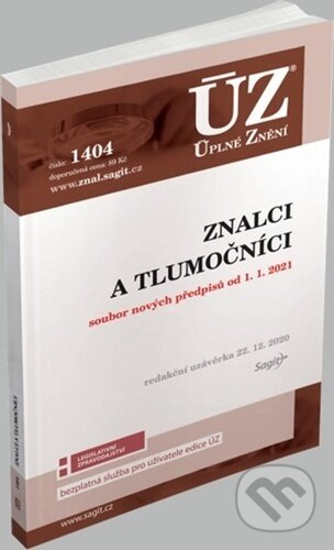 Kniha: Úplné Znění - 1404 Znalci a tlumočníci (Sagit). Sagit, 2021 Kniha: Úplné Znění - 1404 Znalci a tlumočníci (Sagit). Sagit, 2021