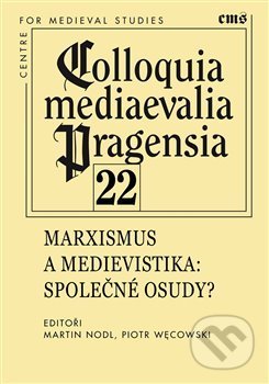 Kniha: Colloquia mediaevelia Pragensia 22 (Martin Nodl a Piotr Wecowski). Filosofia, 2021 Kniha: Colloquia mediaevelia Pragensia 22 (Martin Nodl a Piotr Wecowski). Filosofia, 2021