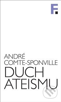 Kniha: Duch ateismu (André Comte-Sponville), 2021 Kniha: Duch ateismu (André Comte-Sponville), 2021