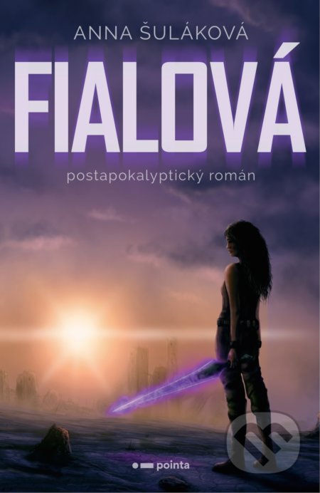 Kniha: Fialová (Anna Šuláková). Pointa, 2021 Kniha: Fialová (Anna Šuláková). Pointa, 2021