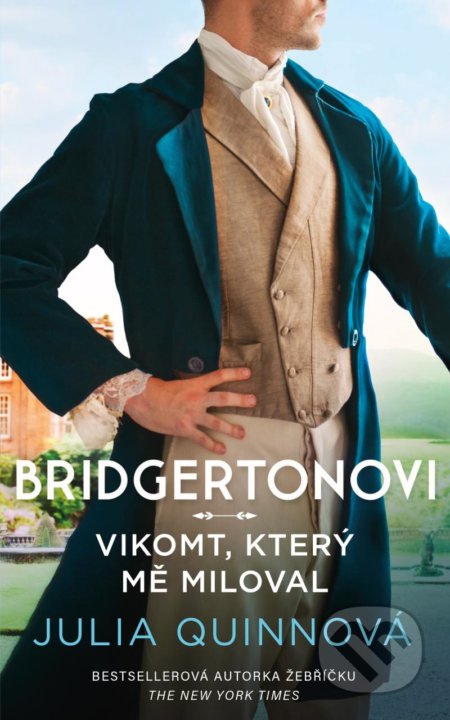 Kniha: Vikomt, který mě miloval (Julia Quinn). Ikar CZ, 2021 Kniha: Vikomt, který mě miloval (Julia Quinn). Ikar CZ, 2021