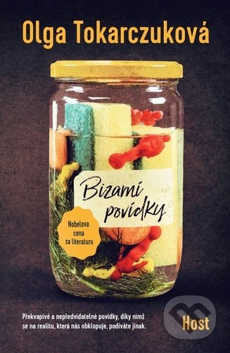 Kniha: Bizarní povídky (Olga Tokarczuk). Host, 2021 Kniha: Bizarní povídky (Olga Tokarczuk). Host, 2021