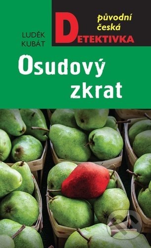 Kniha: Osudový zkrat (Luděk Kubát). Moba, 2021 Kniha: Osudový zkrat (Luděk Kubát). Moba, 2021