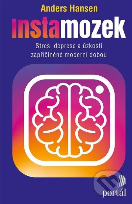 Kniha: Instamozek (Anders Hansen). Portál, 2021 Kniha: Instamozek (Anders Hansen). Portál, 2021