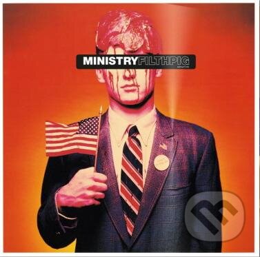 Hudební CD: Ministry: Filth Pig (Music on Vinyl). Music on Vinyl, 2014 Hudební CD: Ministry: Filth Pig (Music on Vinyl). Music on Vinyl, 2014