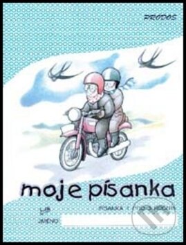 Kniha: Moje písanka 1 (Hana Mikulenková). Prodos, 2001 Kniha: Moje písanka 1 (Hana Mikulenková). Prodos, 2001