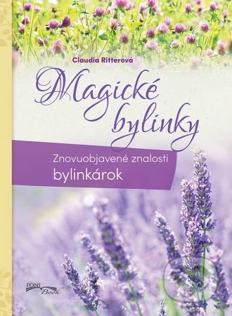 Kniha: Magické bylinky (Claudia Ritter). Foni book, 2020 Kniha: Magické bylinky (Claudia Ritter). Foni book, 2020