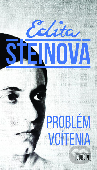 Kniha: Problém vcítenia (Edita Steinová). Európa, 2021 Kniha: Problém vcítenia (Edita Steinová). Európa, 2021