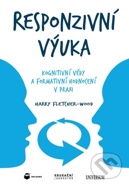 Kniha: Responzivní výuka (Harry Fletcher-Wood). Universum, 2021 Kniha: Responzivní výuka (Harry Fletcher-Wood). Universum, 2021