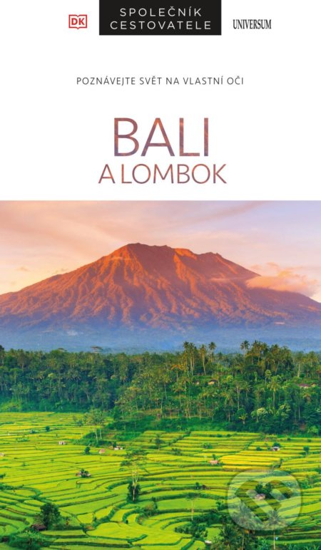 Kniha: Bali a Lombok – Společník cestovatele (Rachel Lovelocková). Universum, 2021 Kniha: Bali a Lombok – Společník cestovatele (Rachel Lovelocková). Universum, 2021