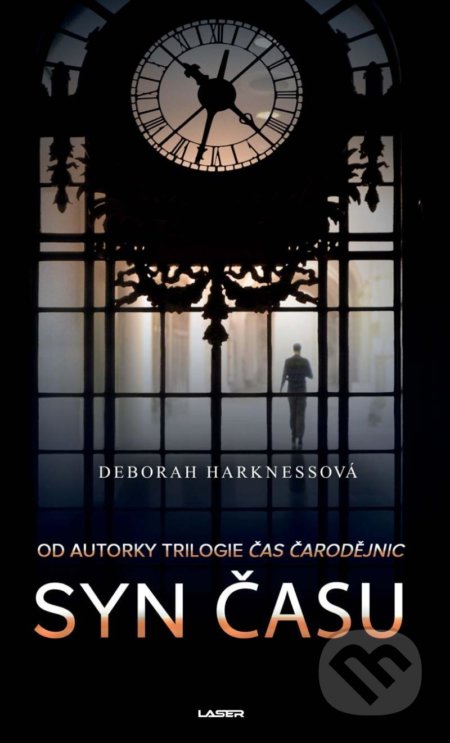 Kniha: Svět čarodějnic: Syn času (Deborah Harkness). Laser books, 2021 Kniha: Svět čarodějnic: Syn času (Deborah Harkness). Laser books, 2021