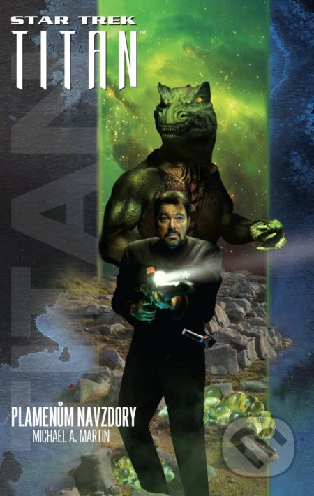 Kniha: Star Trek: Typhonský pakt – Plamenům navzdory (Michael A. Martin). Laser books, 2021 Kniha: Star Trek: Typhonský pakt – Plamenům navzdory (Michael A. Martin). Laser books, 2021