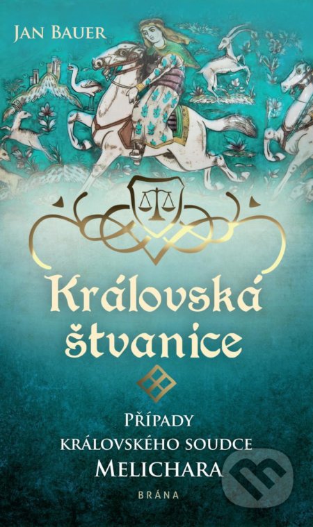 Kniha: Královská štvanice (Jan Bauer). Brána, 2021 Kniha: Královská štvanice (Jan Bauer). Brána, 2021