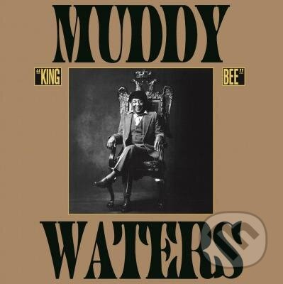 Hudobné CD: Muddy Waters: King Bee (Music on Vinyl). Music on Vinyl, 2014 Hudobné CD: Muddy Waters: King Bee (Music on Vinyl). Music on Vinyl, 2014
