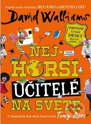 E-kniha: Nejhorší učitelé na světě (David Walliams). Argo, 2020 E-kniha: Nejhorší učitelé na světě (David Walliams). Argo, 2020