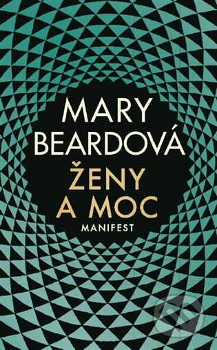 E-kniha: Ženy a moc (Mary Beard). Argo, 2020 E-kniha: Ženy a moc (Mary Beard). Argo, 2020