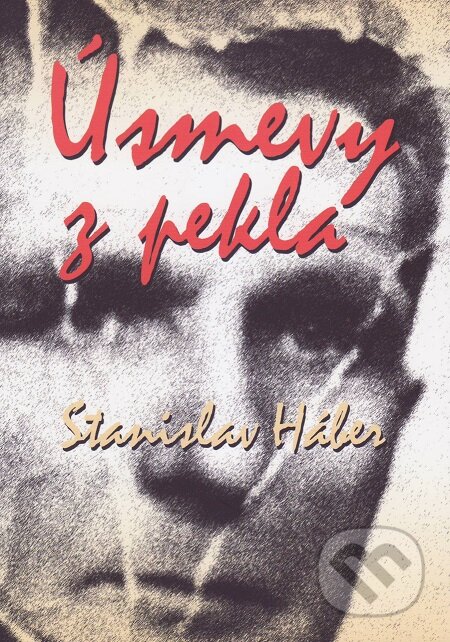 E-kniha: Úsmevy z pekla (Stanislav Háber). Vydavateľstvo Spolku slovenských spisovateľov, 2018 E-kniha: Úsmevy z pekla (Stanislav Háber). Vydavateľstvo Spolku slovenských spisovateľov, 2018