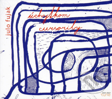 Hudobné CD: Julo Fujak: Úchytkom (Hudobné albumy). Hudobné albumy, 2009 Hudobné CD: Julo Fujak: Úchytkom (Hudobné albumy). Hudobné albumy, 2009
