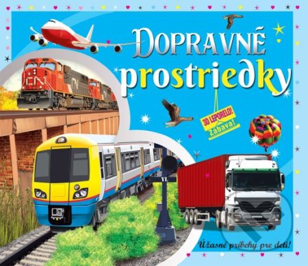 Kniha: Dopravné prostriedky (3D leporelo) (Foni book). Foni book, 2020 Kniha: Dopravné prostriedky (3D leporelo) (Foni book). Foni book, 2020