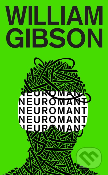 Kniha: Neuromant (William Gibson), 2021 Kniha: Neuromant (William Gibson), 2021