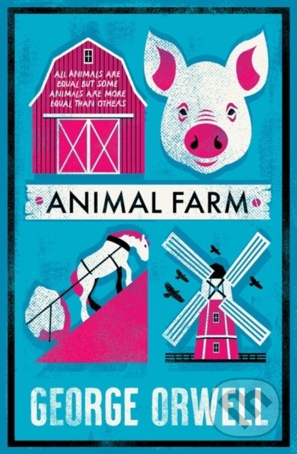 Kniha: Animal Farm (George Orwell). Alma Books, 2021 Kniha: Animal Farm (George Orwell). Alma Books, 2021