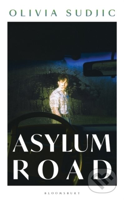 Kniha: Asylum Road (Olivia Sudjic). Bloomsbury, 2021 Kniha: Asylum Road (Olivia Sudjic). Bloomsbury, 2021