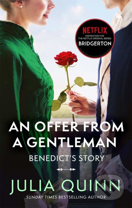 Kniha: An Offer From A Gentleman (Julia Quinn). Piatkus, 2021 Kniha: An Offer From A Gentleman (Julia Quinn). Piatkus, 2021