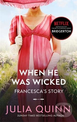 Kniha: When He Was Wicked (Julia Quinn). Piatkus, 2021 Kniha: When He Was Wicked (Julia Quinn). Piatkus, 2021