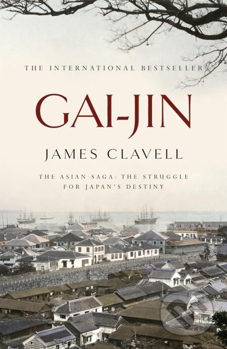 Kniha: Gai-Jin (James Clavell). Hodder and Stoughton, 1999 Kniha: Gai-Jin (James Clavell). Hodder and Stoughton, 1999