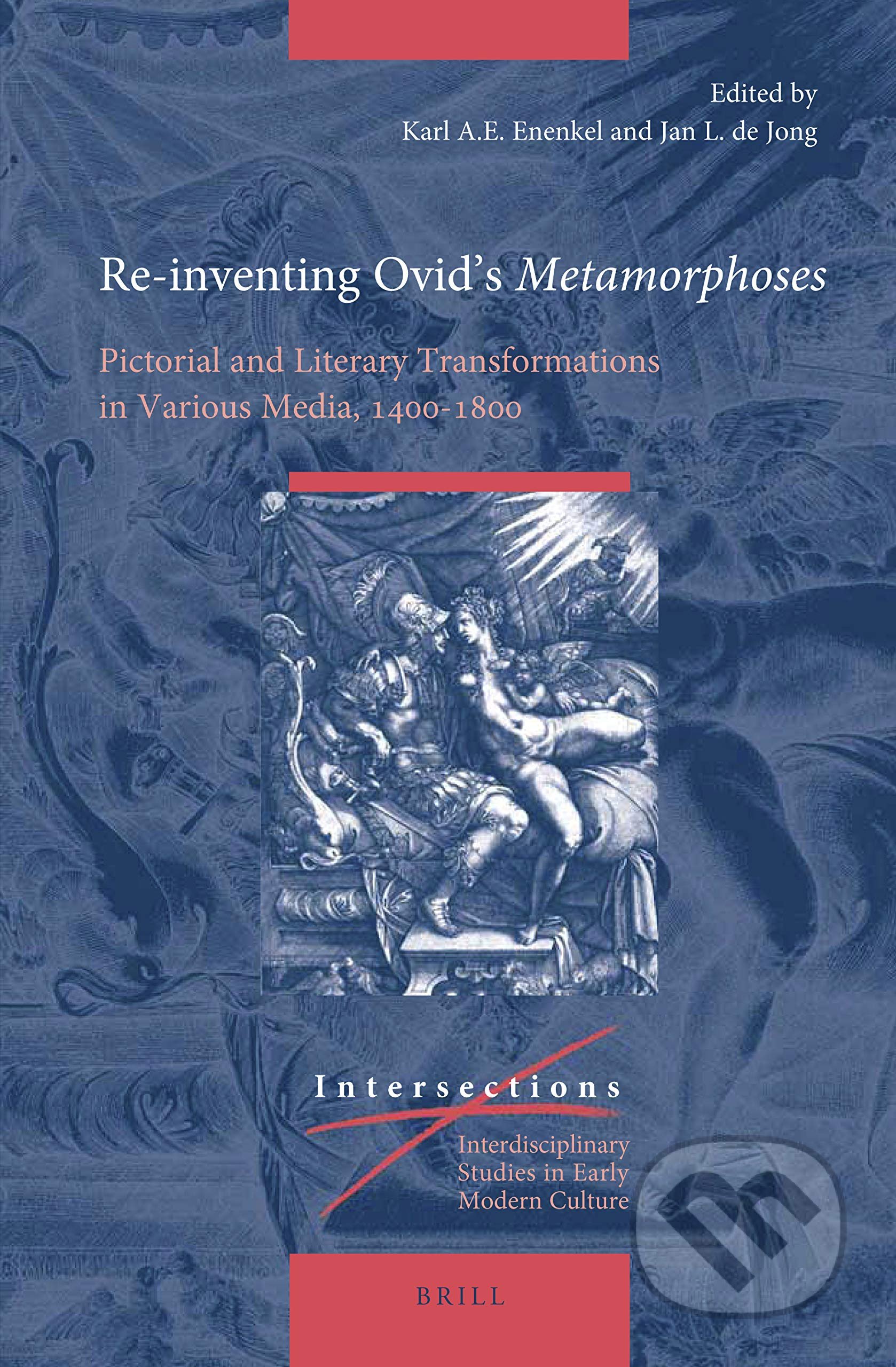Kniha: Re-inventing Ovid’s Metamorphoses (Karl A.E. Enenkel a Jan L. de Jong). Brill, 2020 Kniha: Re-inventing Ovid’s Metamorphoses (Karl A.E. Enenkel a Jan L. de Jong). Brill, 2020