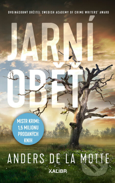 E-kniha: Jarní oběť (Anders de la Motte). Kalibr, 2020 E-kniha: Jarní oběť (Anders de la Motte). Kalibr, 2020
