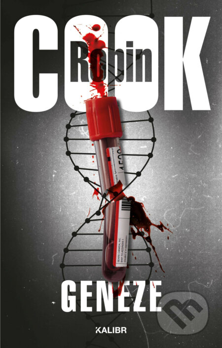 E-kniha: Geneze (Robin Cook). Kalibr, 2020 E-kniha: Geneze (Robin Cook). Kalibr, 2020