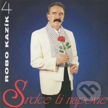 Hudební CD: Robo Kazík: Srdce Ti Napovie 4 (Hudobné albumy). Hudobné albumy, 1997 Hudební CD: Robo Kazík: Srdce Ti Napovie 4 (Hudobné albumy). Hudobné albumy, 1997