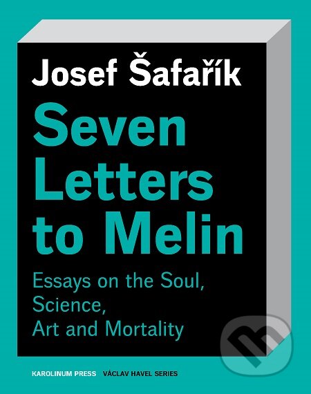 E-kniha: Seven Letters to Melin (Josef Šafařík). Karolinum, 2020 E-kniha: Seven Letters to Melin (Josef Šafařík). Karolinum, 2020