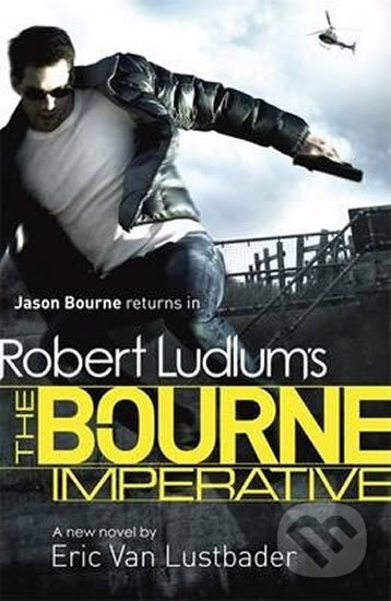 Robert Ludlum´s The Bourne Imperative - Eric Van Lustbader, Robert Ludlum, Orion, 2013