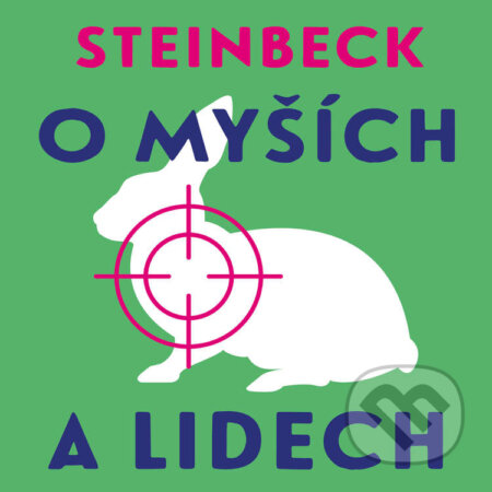 Audiokniha: O myších a lidech (John Steinbeck). Tympanum, 2021 Audiokniha: O myších a lidech (John Steinbeck). Tympanum, 2021