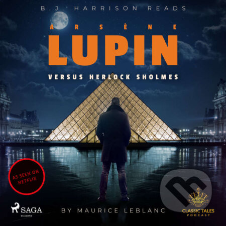 Audiokniha: Arsene Lupin versus Herlock Sholmes (EN) (Maurice Leblanc). Saga Egmont, 2021 Audiokniha: Arsene Lupin versus Herlock Sholmes (EN) (Maurice Leblanc). Saga Egmont, 2021