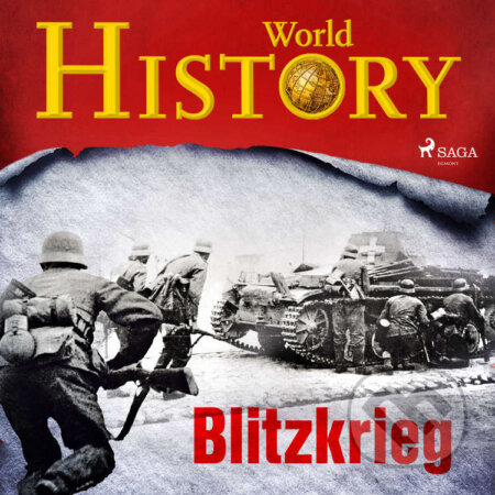 Audiokniha: Blitzkrieg (EN) (World History). Saga Egmont, 2021 Audiokniha: Blitzkrieg (EN) (World History). Saga Egmont, 2021