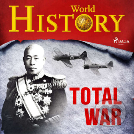 Audiokniha: Total War (EN) (World History). Saga Egmont, 2021 Audiokniha: Total War (EN) (World History). Saga Egmont, 2021