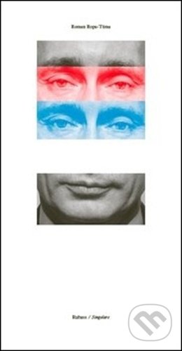 Kniha: Putin (Roman Rops-Tůma). RUBATO, 2021 Kniha: Putin (Roman Rops-Tůma). RUBATO, 2021
