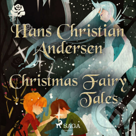 Audiokniha: Christmas Fairy Tales (EN) (Hans Christian Andersen). Saga Egmont, 2021 Audiokniha: Christmas Fairy Tales (EN) (Hans Christian Andersen). Saga Egmont, 2021