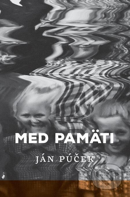 E-kniha: Med pamäti (Ján Púček). Literárna bašta, 2020 E-kniha: Med pamäti (Ján Púček). Literárna bašta, 2020