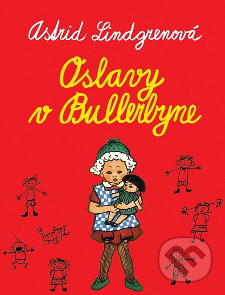E-kniha: Oslavy v Bullerbyne (Astrid Lindgren). Slovart, 2020 E-kniha: Oslavy v Bullerbyne (Astrid Lindgren). Slovart, 2020