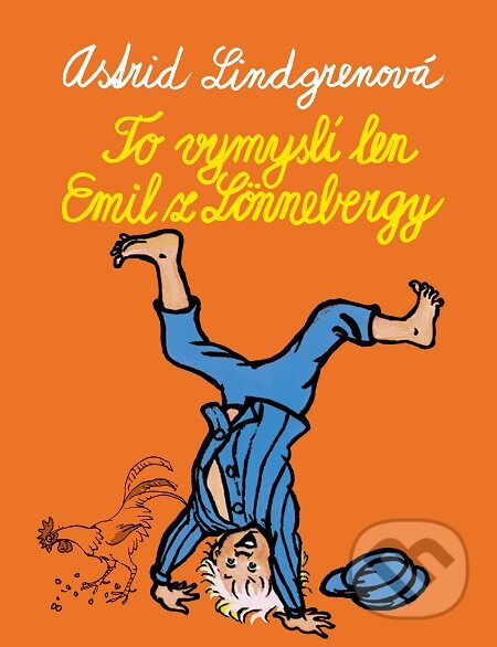 E-kniha: To vymyslí len Emil z Lönnebergy (Astrid Lindgren). Slovart, 2020 E-kniha: To vymyslí len Emil z Lönnebergy (Astrid Lindgren). Slovart, 2020