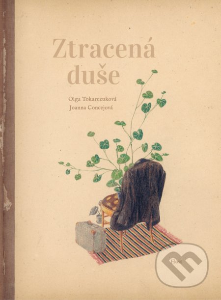 Kniha: Ztracená duše (Olga Tokarczuk). Host, 2021 Kniha: Ztracená duše (Olga Tokarczuk). Host, 2021