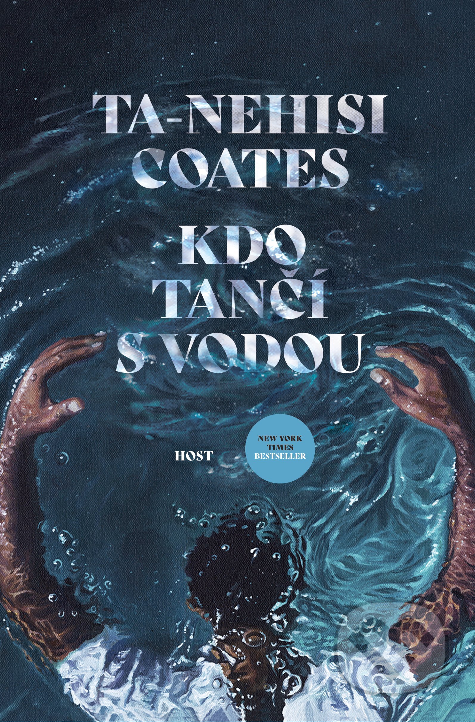Kniha: Kdo tančí s vodou (Ta-Nehisi Coates). Host, 2021 Kniha: Kdo tančí s vodou (Ta-Nehisi Coates). Host, 2021